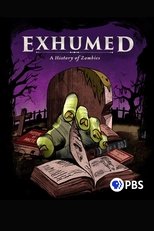 Poster for Exhumed: A History of Zombies 