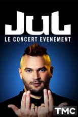 Poster for Jul - Le concert événement 