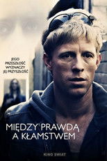 Między prawdą a kłamstwem