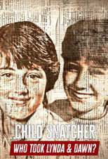 Child Snatcher 3: Who Took Lynda & Dawn? poster