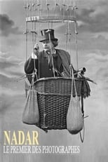 Poster for Nadar, le premier des photographes