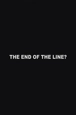 The End of the Line?
