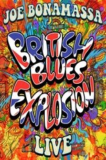 Joe Bonamassa - British Blues Explosion Live main poster