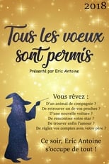 Poster for Tous les voeux sont permis avec Eric Antoine 