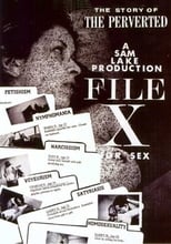 Poster for File X for Sex: The Story of the Perverted