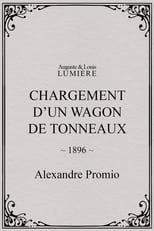 Poster for Chargement d’un wagon de tonneaux