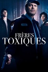 Frères toxiques serie streaming