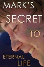 Poster for Mark's Secret to Eternal Life