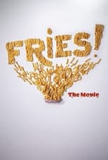 Poster for Fries! The Movie