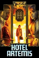 Image Hotel Artemis (2018) โรงแรมโคตรมหาโจร