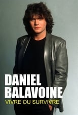 Poster for Daniel Balavoine : vivre ou survivre 