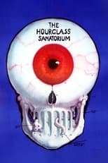 Poster for The Hourglass Sanatorium