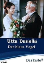 Poster for Utta Danella - Der blaue Vogel