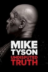 Poster for Mike Tyson: Undisputed Truth 