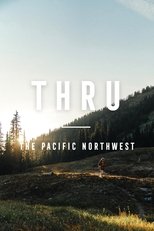 THRU: The Pacific Northwest poster