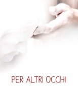 Poster for Per altri occhi 