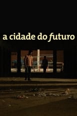 Poster di A Cidade do Futuro