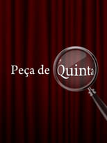 Poster for Peça de Quinta