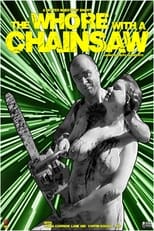 Poster for The Whore with the Chainsaw
