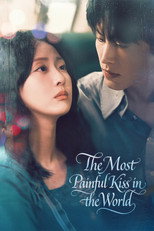 The Most Painful Kiss in the World poster
