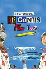 Poster for Il était une fois... les Contes pour tous