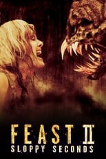 Poster for Feast II: Sloppy Seconds 