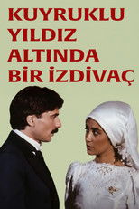 Kuyruklu Yıldız Altında Bir İzdivaç poster