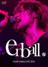 Poster for Koshi Inaba LIVE 2014 〜en-ball〜