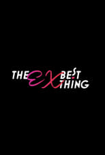 Poster di The Ex-Best Thing