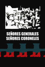 Señores coroneles, señores generales poster