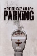 Poster for The Delicate Art of Parking 