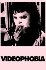 Videophobia (2019)