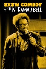 Poster for SXSW Comedy Night Two with W. Kamau Bell