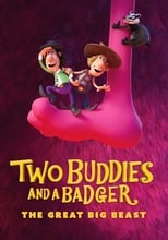 Poster for Two Buddies and a Badger 2 - The Great Big Beast