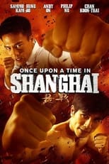 Poster for Once Upon a Time in Shanghai