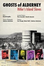 Ghosts of Alderney: Hitler's Island Slaves poster