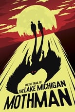 Poster di On The Trail of The Lake Michigan Mothman