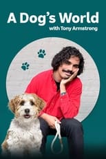 Poster for A Dog's World with Tony Armstrong