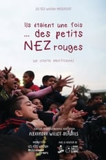 Poster for Ils etaient une fois... des petits nez rouges