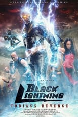 Black Lightning: Tobias's Revenge (2017)