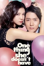 Poster for One Thing She Doesn't Have 