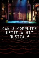 Poster for Can a Computer Write a Hit Musical 