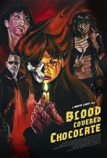 Poster for Blood Covered Chocolate