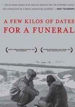 Poster for A Few Kilos of Dates for a Funeral