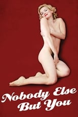 Poster for Nobody Else But You