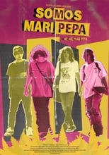 We Are Mari Pepa (2013)