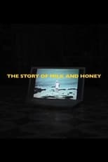 Poster for The Story of Milk and Honey 