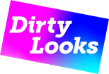 Dirty Looks