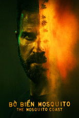 Bờ Biển Mosquito - The Mosquito Coast