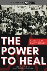 Poster for The Power to Heal: Medicare and the Civil Rights Revolution